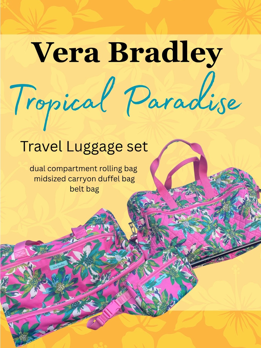 Vera Bradley Tropical Paradise Travel Luggage Set